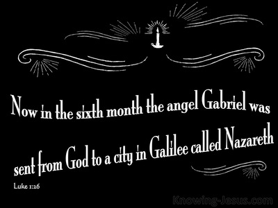 Luke 1:26 The Angel Gabriel Was Sent From God (white)